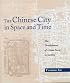The Chinese City in Space and Time: The Development of Urban Form in Suzhou