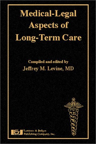 Medical-Legal Aspects of Long-Term Care