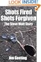 Shots Fired Shots Forgiven, The Steve Watt Story