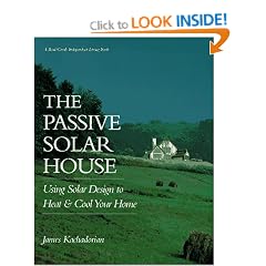 The Passive Solar House: Using Solar Design to Heat and Cool Your Home (Real Goods Independent Living Book)