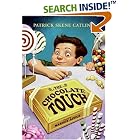 The Chocolate Touch by  Patrick Skene Catling and Margot Apple