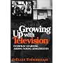 Growing Up With Television: Everyday Learning Among Young Adolescents