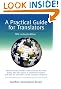 A Practical Guide for Translators (Topics in Translation)