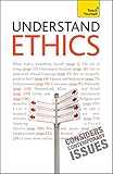 Understand ethics