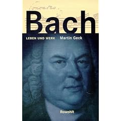 Bach. Leben und Werk