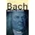 Bach. Leben und Werk
