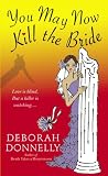 You May Now Kill the Bride (Carnegie Kincaid, Book 5)
