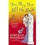 You May Now Kill the Bride (Carnegie Kincaid, Book 5)