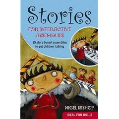 Stories for Interactive Assemblies: 15 Story-based Assemblies to Get Children Talking