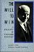 The Will to Win: A Biography of Ferdinand Eberstadt: (Contributions in Economics and Economic History)