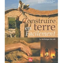 Construire en terre aujourd'hui facilement : La technique du Cob