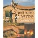 Construire en terre aujourd'hui facilement : La technique du Cob