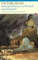 Selected Poetry: Victor Hugo: In French and English (Poetry pleiade)