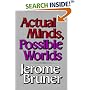 Actual Minds, Possible Worlds (The Jerusalem-Harvard Lectures)