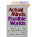 Actual Minds, Possible Worlds (Jerusalem-Harvard Lectures)
