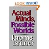 Actual Minds, Possible Worlds (Jerusalem-Harvard Lectures)