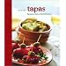 Tapas. Spaniens kleine K�stlichkeiten