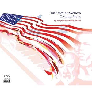 The Story of American Classical Music by William Henry Fry, Louis Moreau Gottschalk, Edward MacDowell, Arthur Foote, and George Whitefield Chadwick (Audio CD - 2005) - Dual Disc