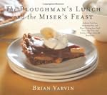 Ploughman's Lunch and the Miser's Fea...