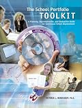 The School Portfolio Tool Kit: A Planning, Implementation, and Evaluation Guide for Continuous School Improvement