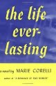 Life Everlasting: A Romance of Reality