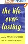 Life Everlasting: A Romance of Reality