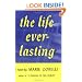 Life Everlasting: A Romance of Reality