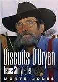 Biscuits O'Bryan: Texas Storyteller (Texas Heritage): Texas Storyteller (Texas Heritage)