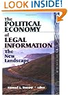 The Political Economy of Legal Information: The New Landscape (Legal Reference Services)