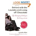 Behind with the Laundry and Living Off Chocolate: Life Changing Strategies for Busy Women