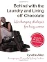 Behind with the Laundry and Living Off Chocolate: Life Changing Strategies for Busy Women