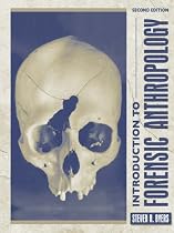 Introduction to Forensic Anthropology: A Textbook