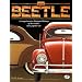 Vw Beetle: a Comprehensive Illustrated History
