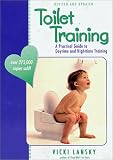 Toilet Training: A Practical Guide to Daytime and Nighttime Training