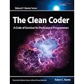 The Clean Coder: A Code of Conduct for Professional Programmers