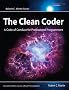 The Clean Coder: A Code of Conduct for Professional Programmers (Robert C. Martin)