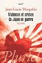 Violences et crimes du Japon en guerre : 1937-1945