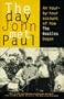 The Day John Met Paul: An Hour-By-Hour Account of How the Beatles Began