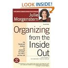 Organizing from the Inside Out, second edition: The Foolproof System For Organizing Your... by  Julie Morgenstern
