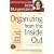 Organizing from the Inside Out: The Foolproof System for Organizing Your Home, Your Office and Your Life