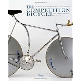 The Competition Bicycle: The Craftsmanship of Speed