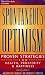 Spontaneous Optimism: Proven Strategies for Health, Prosperity & Happiness
