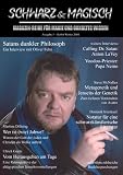 SCHWARZ & MAGISCH. Magazin-Reihe f�r Magie und Okkultes Wissen. Ausgabe 1 - Oliver Fehn