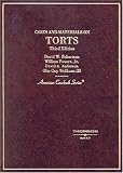 Cases and Materials on Torts (American Casebook Series)