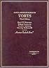 Cases and Materials on Torts (American Casebook Series)