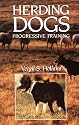 Herding Dogs: Progressive Training