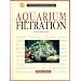 Aquarium Filtration (Complete Authoritative Guide)