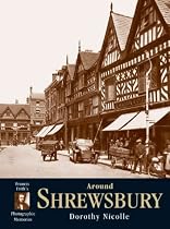 Francis Frith's Around Shrewsbury (Photographic Memories)