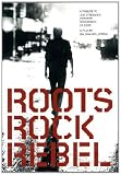 Roots Rock Rebel-a Tribute to Joe Strummer