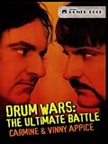 Drum Wars: The Ultimate Battle Carmine & Vinny Appice